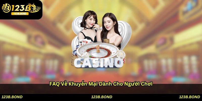 FAQ về khuyến mãi dành cho người chơi